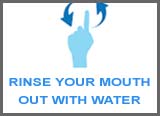 rinse out your mouth with water